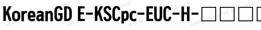 KoreanGD E-KSCpc-EUC-H字体转换